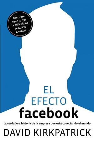El efecto Facebook | 9788498750911 | Kirkpatrick, David