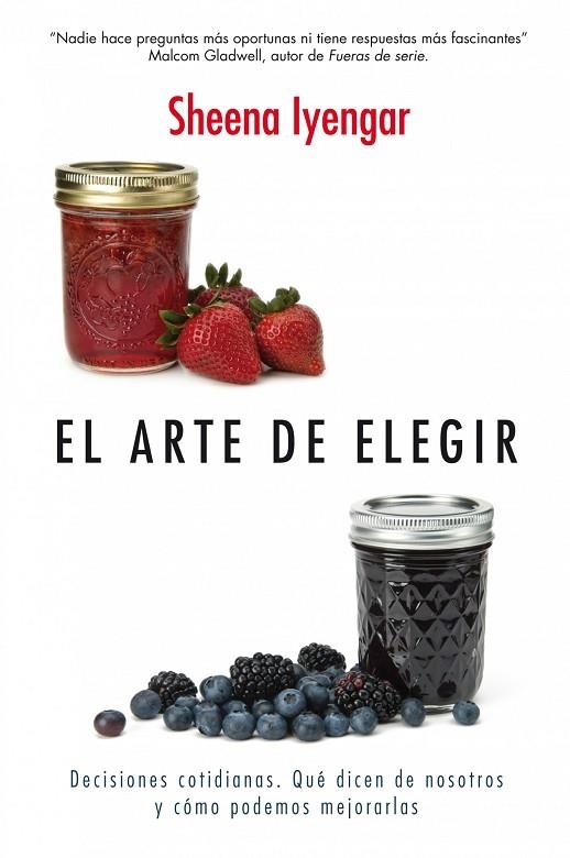 El arte de elegir | 9788498751505 | Iyengar, Sheena