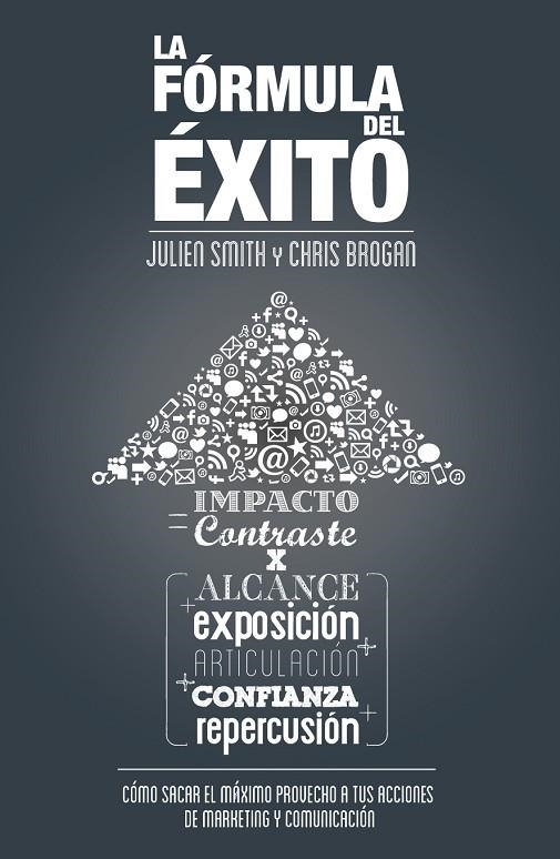 La fórmula del éxito | 9788498752786 | Brogan, Chris;Smith, Julien