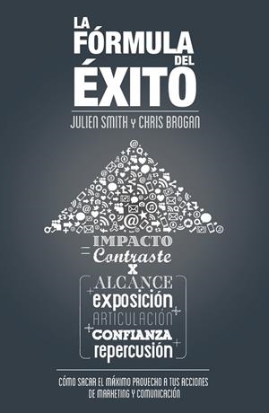 La fórmula del éxito | 9788498752786 | Brogan, Chris;Smith, Julien