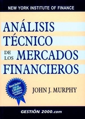 Análisis técnico de los mercados financieros | 9788480888868 | Murphy, John J.