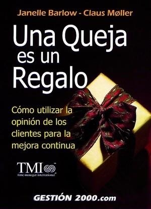 Una queja es un regalo | 9788480887649 | Barlow, Janelle;Møller, Claus