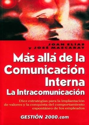 Más allá de la comunicación interna | 9788480888714 | Mascaray Vidaller, Jose;Elias Monclus, Joan