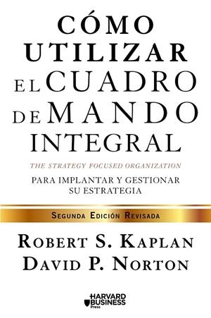 Cómo utilizar el cuadro de mando integral | 9788498754278 | Kaplan, Robert S.;Norton, David P.
