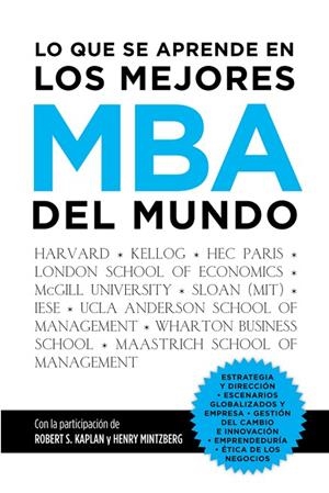 Lo que se aprende en los mejores MBA del mundo | 9788498752113 | Garrido Morales, Francisco Javier