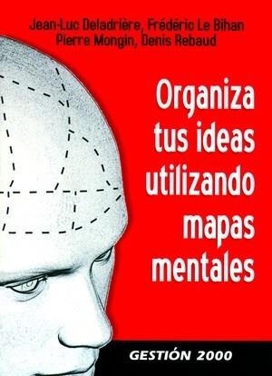 Organiza tus ideas utilizando mapas mentales | 9788496426818 | AA. VV.