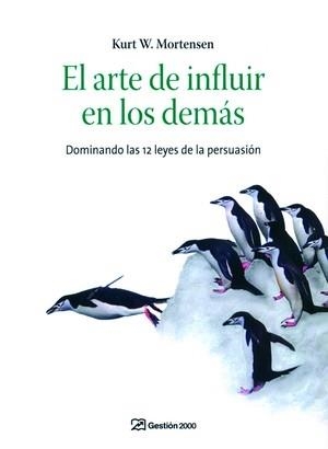 El arte de influir en los demás | 9788496426931 | Mortensen, Kurt W.