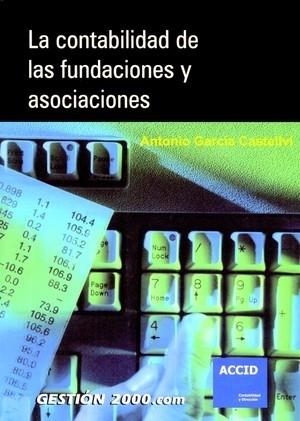 La contabilidad de las fundaciones y asociaciones | 9788496426498 | García Castellví, Antonio
