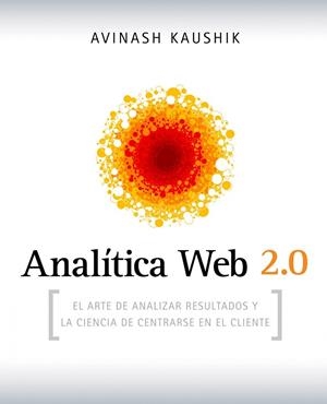 Analítica Web 2.0 | 9788498750959 | Kaushik, Avinash