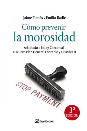 COMO PREVENIR LA MOROSIDAD 3ª EDICION | 9788498750317 | Batile, J. Emilio;Tomás, Jaime