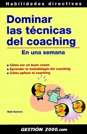 Dominar las técnicas del coaching | 9788496426313 | Somers, Matt