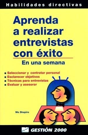 Aprenda a realizar entrevistas con éxito | 9788480884273 | Shapiro, Mo