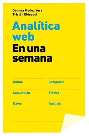 Analítica web en una semana | 9788498752090 | Elósegui, Tristán;Muñoz, Gemma