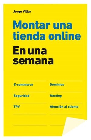 Montar una tienda online en una semana | 9788498752731 | Villar Rodríguez, Jorge