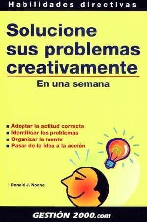 Solucione sus problemas creativamente | 9788480884730 | Noone, Donald
