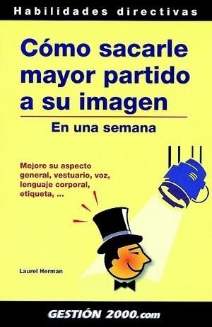 Cómo sacarle mayor partido a su imagen | 9788480887274 | Herman, Laurel