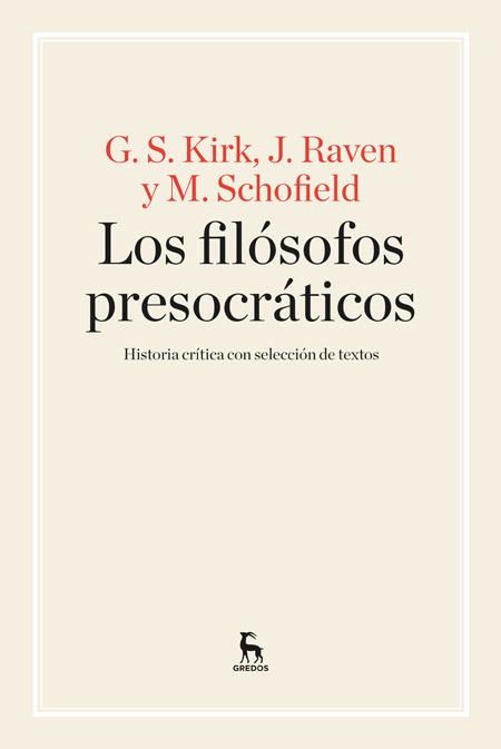 Los filósofos presocráticos | 9788424926311 | SCHOFIELD , MICHAEL;RAVEN , JOHN EARLE;KIRK , GEOFFREY S.