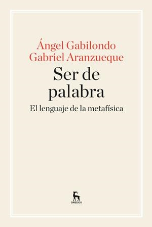 Ser de palabra | 9788424928957 | GABILONDO , ANGEL;ARANZUEQUE , GABRIEL