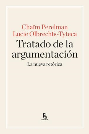 Tratado de argumentación | 9788424928971 | PERELMAN , CHAIM;OLBRECHTS TYTECA, LUCIE