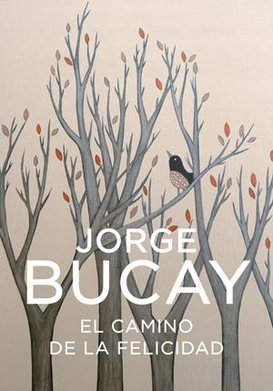 El camino de la felicidad | 9788425338373 | Jorge Bucay