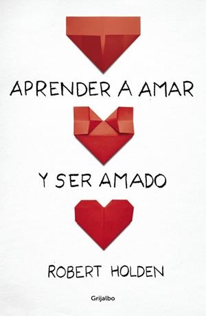 Aprender a amar y ser amado | 9788425351686 | Robert Holden