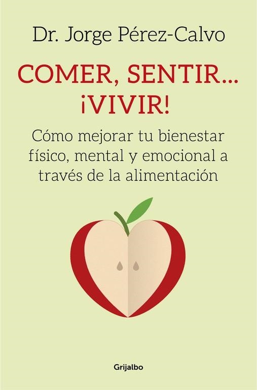 Comer, sentir... ¡vivir! | 9788425353314 | Pérez-Calvo, Dr. Jorge