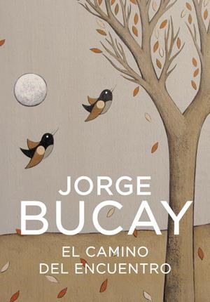 El camino del encuentro | 9788425337871 | Jorge Bucay
