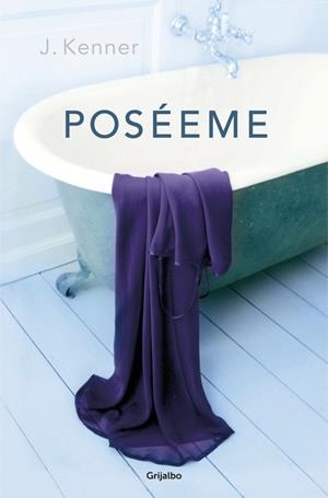 Poséeme (Trilogía Stark 2) | 9788425351518 | J. Kenner