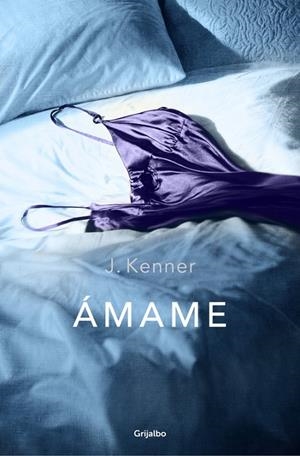 Ámame (Trilogía Stark 3) | 9788425351525 | J. Kenner