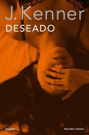 Deseado (Trilogía Deseo 1) | 9788425352317 | J. Kenner