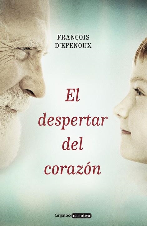 El despertar del corazón | 9788425353420 | François d'Epenoux