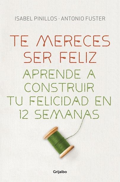 Te mereces ser feliz | 9788425351327 | Isabel Pinillos/Antonio Fuster