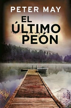 El último peón (Trilogía de Lewis 3) | 9788425353147 | Peter May
