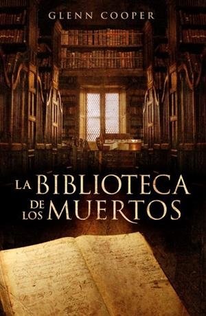La biblioteca de los muertos (La biblioteca de los muertos 1) | 9788425343902 | Glenn Cooper