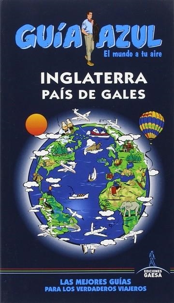 INGLATERRA y PAÍS DE GALES | 9788416766079 | Monreal, Manuel;Ledrado, Paloma;De la Orden, Fernando;Escamilla, Alicia