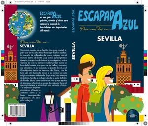 Sevilla Escapada | 9788416766758 | Cabrera, Daniel;Ledrado, Paloma;Ingelmo, Ángel;Gijón, María Dolores