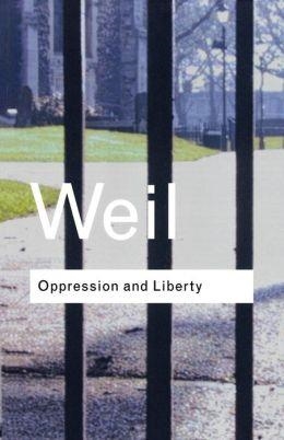 OPPRESSION AND LIBERTY | 9780415254076 | SIMONE WEIL
