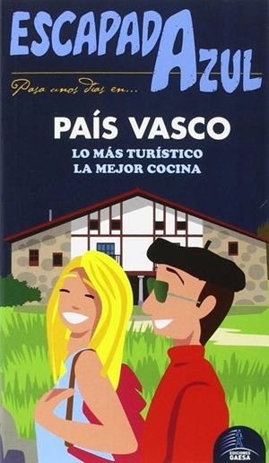 PAÍS VASCO ESCAPADA | 9788416408399 | Monreal, Manuel