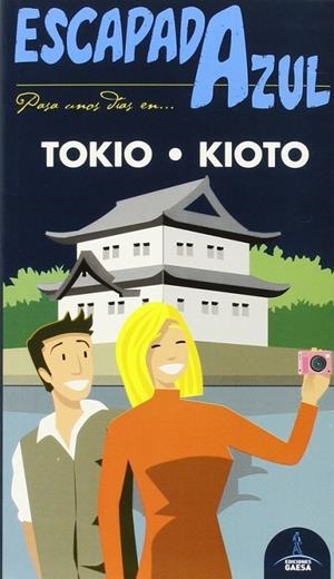 Tokio Y Kioto  Escapada Azul | 9788416408047 | García, Jesús;Martínez, Moisés