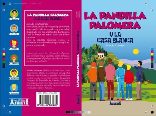 LA PANDILLA PALOMERA Y LA CASA BLANCA | 9788417368609 | Arronte Junquera, Manuel