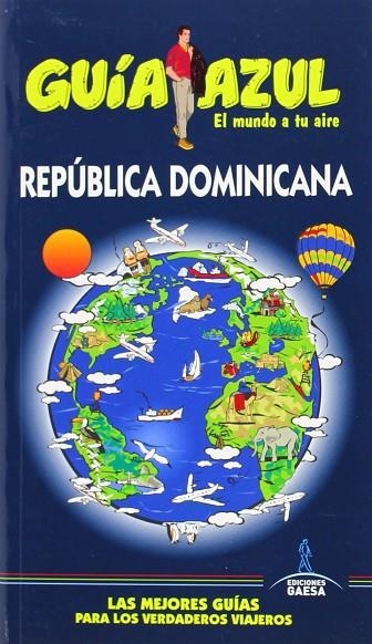 Guía Azul Republica Dominicana | 9788416137329 | Ingelmo, Ángel;Aizpún, Isabel;Cabrera, Daniel