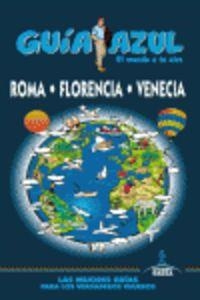 Guia Azul Roma, Florencia y Venecia | 9788415847380 | Ingelmo, Ángel