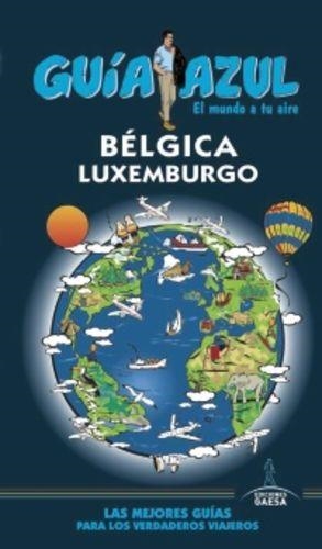 BÉLGICA Y LUXEMBURGO | 9788416766222 | Ledrado, Paloma
