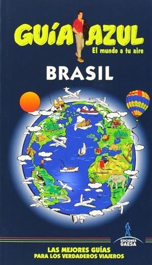 Guía Azul Brasil | 9788416137176 | Mazarrasa, Luis;Monreal, Manuel;Ingelmo, Angel