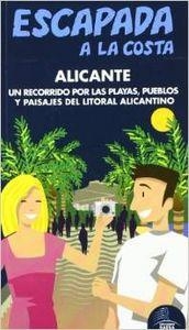 Escapada a la Costa Alicante | 9788480239271 | Cabrera, Daniel;Ledrado, Paloma;Ingelmo , Angel;Gijón, Mª Dolores