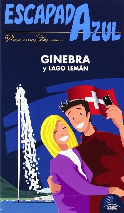 Ginebra Y Lago Lemán   Escapada Azul | 9788415847625 | Ledrado, Paloma