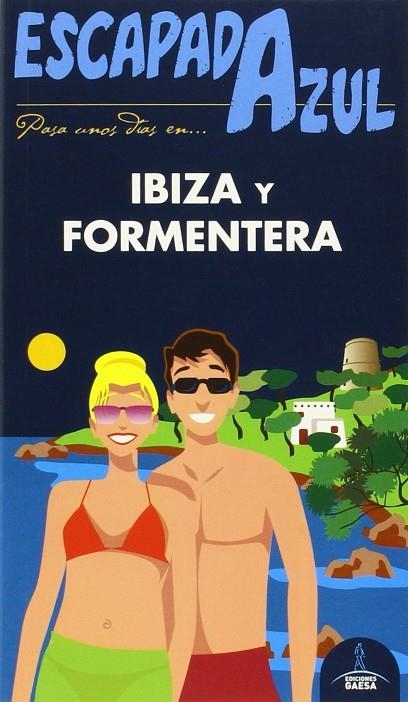Ibiza y Formentera Escapada | 9788416137794 | Mazarrasa, Luis