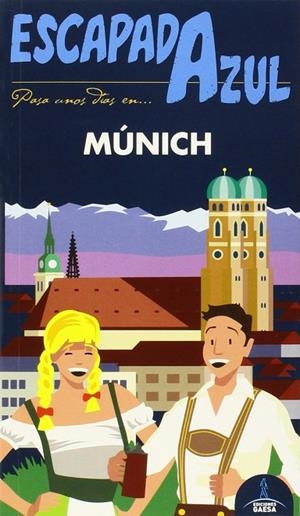 Munich  Escapada Azul | 9788416137763 | Ledrado, Paloma;Ruiz del Árbol, Inés;Ingelmo, Ángel