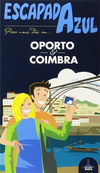 Oporto y Coimbra Escapada Azul | 9788416408009 | Monreal, Manuel