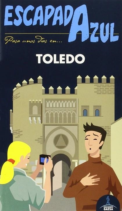 Toledo  Escapada Azul | 9788416137862 | Ledrado, Paloma